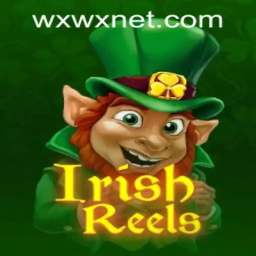 Discover the Enchanting World of IrishReels and wxwx PH Login: A Comprehensive Guide