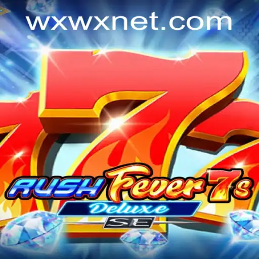 Explore the Thrilling World of RushFever7sDeluxeSE: Your Ultimate Guide